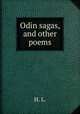 Odin sagas, and other poems, H. L. 