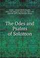 The Odes and Psalms of Solomon, Harris, J. Rendel (James Rendel), 1852-1941,Mingana, Alphonse, 1881-1937, joint ed. and tr,John Rylands Library 