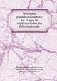 Novisima gramatica inglesa: en la que se esplican todas las dificultades de ., Antonio Bergnes de las Casas 