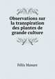 Observations sur la transpiration des plantes de grande culture, Felix Masure 