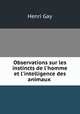 Observations sur les instincts de l