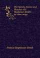 The Novels, Stories and Sketches of F. Hopkinson Smith: At close range, Francis Hopkinson Smith 