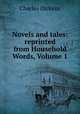 Novels and tales: reprinted from Household Words, Volume 1, Чарльз Диккенс 