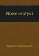 Nowe erotyki, Zygmunt Niedzwiecki 