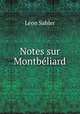 Notes sur Montbeliard, Leon Sahler 