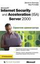 Microsoft Internet Security and Acceleration (ISA) Server 2000. Справочник администратора, Джейсон Балард, Бад Рэтлифф 
