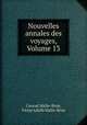Nouvelles annales des voyages, Volume 13, Conrad Malte-Brun, Victor Adolfe Malte-Brun 