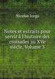 Notes et extraits pour servir a l