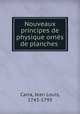 Nouveaux principes de physique ornes de planches, Carra, Jean Louis, 1743-1793 