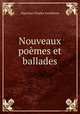 Nouveaux poemes et ballades, Algernon Charles Swinburne 