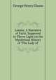 Louisa: A Narrative of Facts, Supposed to Throw Light on the Mysterious History of "The Lady of ., George Henry Glasse 