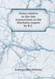 Notes relative to the late transactions in the Marhatta empire by R.C ., Richard Colley Wellesley 