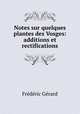 Notes sur quelques plantes des Vosges: additions et rectifications, Frederic Gerard 