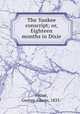 The Yankee conscript; or, Eighteen months in Dixie, Fisher, George Adams, 1835- 