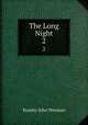 The Long Night. 2, Stanley John Weyman 