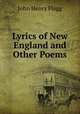 Lyrics of New England and Other Poems, John Henry Flagg 