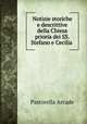 Notizie storiche e descrittive della Chiesa prioria dei SS.Stefano e Cecilia ., Pastorella Arcade 