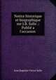 Notice historique et biographique sur J.B. Salle .: Publie a l