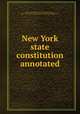 New York state constitution annotated, New York (State), New York State Library, New York State Constitutional Convention Commission 