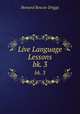 Live Language Lessons. bk. 3, Howard Roscoe Driggs 