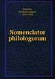 Nomenclator philologorum, Eckstein, Friedrich August, 1810-1885 