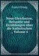 Neue Gleichnisse, Beispiele und Erzahlungen uber die katholischen ., Volume 4, Franz Ehmig 