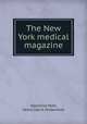 The New York medical magazine, Valentine Mott, Henry Ustick Onderdonk 