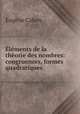 Elements de la theorie des nombres: congruences, formes quadratiques ., Eugene Cahen 
