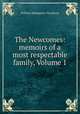 The Newcomes: memoirs of a most respectable family, Volume 1, William Makepeace Thackeray 