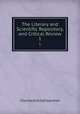 The Literary and Scientific Repository, and Critical Review. 1, Charles Kitchell Gardner 
