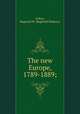 The new Europe, 1789-1889;, Jeffery, Reginald W. (Reginald Welbury) 