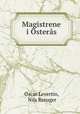 Magistrene i Osteras, Oscar Levertin, Nils Kreuger 