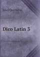 Dico Latin 3, Jules Quicherat 