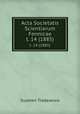 Acta Societatis Scientiarum Fennicae. t. 14 (1885), Suomen Tiedeseura 