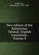 New edition of the Babylonian Talmud: English translation, Volume 8, Rodkinson, Michael Levi, 1845-1904 