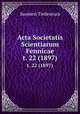 Acta Societatis Scientiarum Fennicae. t. 22 (1897), Suomen Tiedeseura 