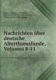 Nachrichten uber deutsche Alterthumsfunde, Volumes 8-11, Rudolf Ludwig Karl Virchow 