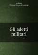 Gli adetti militari, La Terza, Pierluigi. [from old catalog] 
