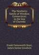 The Newberry family of Windsor, Connecticut: in the line of Clarinda ., Frank Farnsworth Starr, James Junius Goodwin 