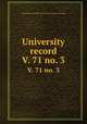University record. V. 71 no. 3, University of the State of Florida,University of Florida 