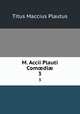 M. Accii Plauti Comdi. 3, Titus Maccius Plautus 
