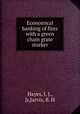 Economical banking of fires with a green chain grate storker, Hayes, J. J., Jr,Jarvis, B. H 