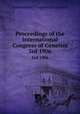 Proceedings of the International Congress of Genetics. 3rd 1906, International Congress of Genetics 