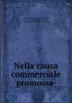 Nella causa commerciale promossa ., Francesco Tripepi, AUGUSTO. FERRARI, Guglielmo Sagramoso, Italy. Tribunale civile e penale (Verona) 