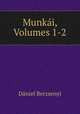 Munkai, Volumes 1-2, Daniel Berzsenyi 