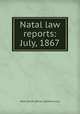 Natal law reports: July, 1867, Natal (South Africa). Supreme court 