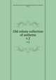 Old colony collection of anthems. v.2, Old Colony Musical Society,Handel and Haydn Society (Boston, Mass.) 