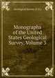 Monographs of the United States Geological Survey, Volume 3, Geological Survey (U.S.) 