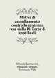 Motivi di annullamento contro la sentenza resa dalla R. Corte di appello di ., Niccola Bartoccini, Pasquale Grippo, Tommaso Villa 