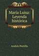 Maria Luisa: Leyenda historica, Andres Portillo 